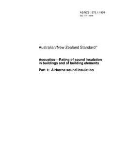 AS/NZS 1276.1: 11/15/1999 Acoustics – Rating of sound insulation in buildings and of building elements, Part 1: Airborne sound insulation