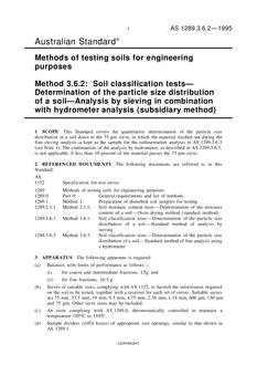 AS 1289.3.6.2: 01/01/1995 Methods of testing soils for engineering purposes, Method 3.6.2: Soil classification tests – Determination of the particle size distribution of a soil – Analysis by sieving in combination with hydrometer analysis (subsidiary method)