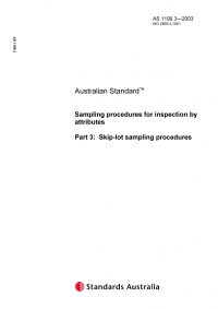 AS 1199.3: 07/28/2003 Sampling procedures for inspection by attributes, Part 3: Skip-lot sampling procedures