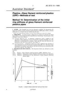 AS 3572.10: 12/31/1988 Plastics – Glass filament reinforced plastics (GRP) – Methods of test, Method 10: Determination of the initial ring stiffness of glass filament reinforced plastics pipes