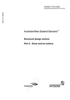 AS/NZS 1170.3: 01/16/2003 Structural design actions, Part 3: Snow and ice actions