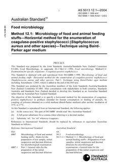 AS 5013.12.1: 07/13/2004 Food microbiology, Method 12.1: Microbiology of food and animal feeding stuffs – Horizontal method for the enumeration of coagulase-positive staphylococci (Staphylococcus aureus and other species) – Technique using Baird-Parker agar medium