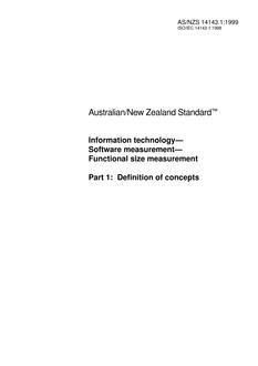 AS/NZS 14143.1: 10/05/1999 Information technology – Software measurement – Functional size measurement, Part 1: Definition of concepts