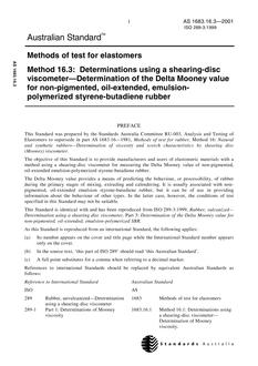 AS 1683.16.3: 01/01/2001 Methods of test for elastomers, Method 16.3: Determinations using a shearing-disc viscometer – Determination of the Delta Mooney value for non-pigmented oil extended, emulsion-polymerized styrene-butadiene rubber