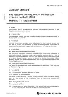 AS 2362.24: 06/12/2002 Fire detection, warning, control and intercom systems – Methods of test, Method 24: Frangibility test