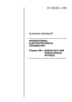 AS 1852.881: 01/01/1988 International electrotechnical vocabulary – Radiology and radiological physics
