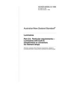 AS/NZS 60598.2.6: 03/05/1998 Luminaires, Part 2.6: Particular requirements – Luminaires with built-in transformers or convertors for filament lamps