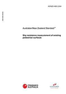 AS/NZS 4663: 10/18/2004 Slip resistance measurement of existing pedestrian surfaces