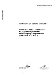 AS/NZS ISO 30301: 07/20/2012 Information and documentation – Management systems for recordkeeping – Requirements (ISO 30301:2011, MOD)