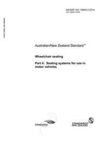 AS/NZS ISO 16840.4: 02/17/2014 Wheelchair seating, Part 4: Seating systems for use in motor vehicles