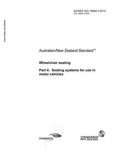 AS/NZS ISO 16840.4: 02/17/2014 Wheelchair seating, Part 4: Seating systems for use in motor vehicles