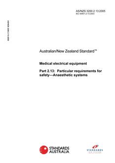 AS/NZS 3200.2.13: 04/07/2005 Medical electrical equipment, Part 2.13: Particular requirements for safety – Anaesthetic systems