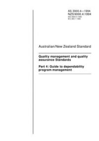 AS 3900.4: 01/01/1994 Quality management and quality assurance Standards – Guide to dependability program management