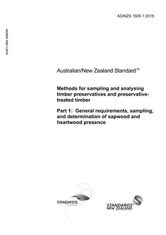 AS/NZS 1605.1: 03/22/2018 Methods for sampling and analysing timber preservatives and preservative-treated timber, Part 1: General requirements, sampling, and determination of sapwood and heartwood presence