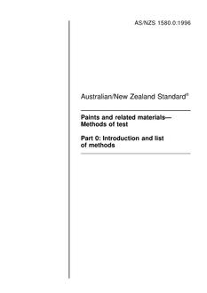 AS/NZS 1580.0: 05/05/1996 Paints and related materials – Methods of test, Part 0: Introduction and list of methods