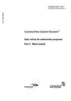 AS/NZS 2638.1: 05/27/2011 Gate valves for waterworks purposes, Part 1: Metal seated