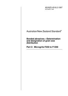 AS/NZS 4518.2: 12/05/1997 Bonded abrasives – Determination and designation of grain size distribution, Part 2: Microgrits F230 to F1200