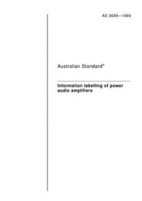 AS 3699: 12/31/1988 Information labelling of power audio amplifiers