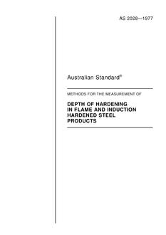 AS 2028: 01/01/1977 Methods for the measurement of the depth of hardening in flame and induction hardened steel products