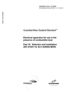 AS/NZS 61241.14: 05/05/2005 Electrical apparatus for use in the presence of combustible dust, Part 14: Selection and installation (IEC 61241-14, Ed.1.0(2004) MOD)