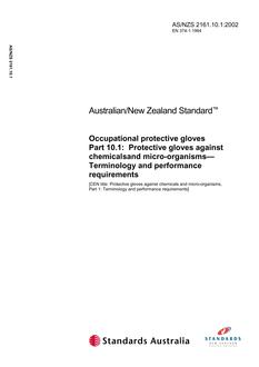 AS/NZS 2161.10.1: 08/23/2002 Occupational protective gloves, Part 10.1: Protective gloves against chemicals and micro-organisms – Terminology and performance requirements