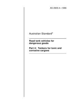 AS 2809.4: 01/01/1986 Road tank vehicles for dangerous goods – Tankers for toxic and corrosive cargoes