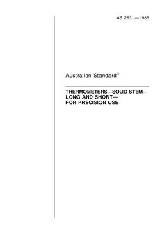 AS 2831: 12/31/1984 Thermometers – Solid stem – Long and short – For precision use