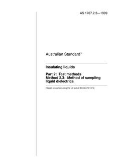 AS 1767.2.3: 01/01/1999 Insulating liquids, Method 2.3: Test methods – Method of sampling liquid dielectrics