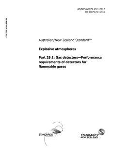 AS/NZS 60079.29.1: 10/19/2017 Explosive atmospheres, Part 29.1: Gas detectors – Performance requirements of detectors for flammable gases