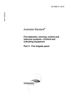 AS 4428.3: 10/28/2010 Fire detection, warning, control and intercom systems – Control and indicating equipment, Part 3: Fire brigade panel