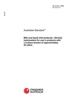 AS 2148: 01/01/2004 Milk and liquid milk products – Density hyrometers for use in products with a surface tension of approximately 45 mN/m