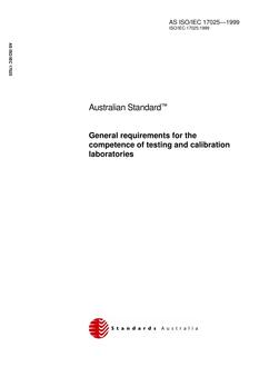 AS ISO IEC 17025: 01/01/1999 General requirements for the competence of testing and calibration laboratories