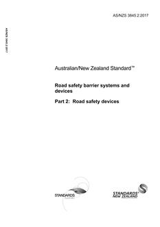 AS/NZS 3845.2: 02/27/2017 Road safety barrier systems and devices, Part 2: Road safety devices
