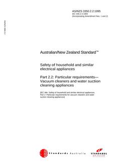 AS/NZS 3350.2.2: 10/05/1995 Safety of household and similar electrical appliances, Part 2.2: Particular requirements – Vacuum cleaners and water suction cleaning appliances