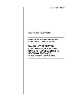 AS 1551: 07/03/1983 Performance of household electrical appliances – Manually operated controls for heating units in ranges, built-in cooking tops and wall-mounted ovens
