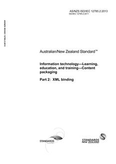 AS/NZS ISO/IEC 12785.2: 05/13/2013 Information technology – Learning, education, and training – Content packaging, Part 2: XML binding