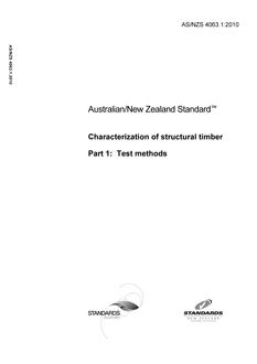 AS/NZS 4063.1: 06/23/2010 Characterization of structural timber, Part 1: Test methods