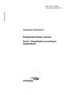 AS 1731.6: 10/01/2003 Refrigerated display cabinets, Part 6: Classification according to temperatures