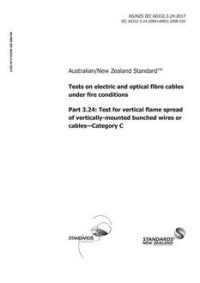 AS/NZS IEC 60332.3.24: 06/30/2017 Tests on electric and optical fibre cables under fire conditions, Part 3.24: Test for vertical flame spread of vertically-mounted bunched wires or cables – Category C