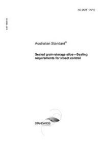 AS 2628: 03/11/2010 Sealed grain-storage silos – Sealing requirements for insect control