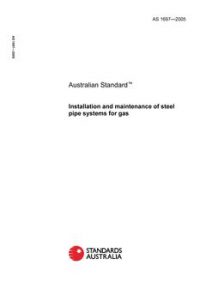 AS 1697: 02/18/2005 Installation and maintenance of steel pipe systems for gas