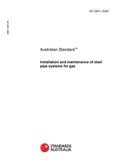AS 1697: 02/18/2005 Installation and maintenance of steel pipe systems for gas AS 1697: 02/18/2005 Installation and maintenance of steel pipe systems for gas