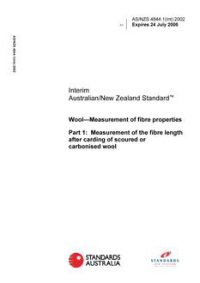 AS/NZS 4844.1(INT): 07/25/2002 Wool – Measurement of fibre properties, Part 1: Measurement of the fibre length after carding of scoured or carbonised wool