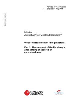 AS/NZS 4844.1(INT): 07/25/2002 Wool – Measurement of fibre properties, Part 1: Measurement of the fibre length after carding of scoured or carbonised wool