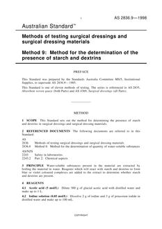 AS 2836.9: 01/01/1998 Methods of testing surgical dressings and surgical dressing materials, Method 9: Method for the determination of the presence of starch and dextrins