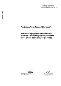 AS/NZS 1300: 12/09/2009 Electrical equipment for mines and quarries – Bolted explosion-protected three-phase cable coupling devices
