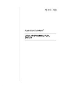 AS 2818: 12/31/1985 Guide to swimming pool safety