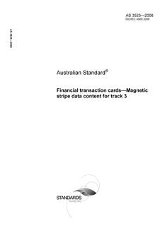 AS 3525: 04/15/2008 Financial transaction cards – Magnetic stripe data content for track 3