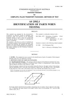 AS 2582.1: 02/06/1983 Complete, filled transport packages – Methods of test, Part 1: Identification of parts when testing AS 2582.1: 02/06/1983 Complete, filled transport packages – Methods of test, Part 1: Identification of parts when testing