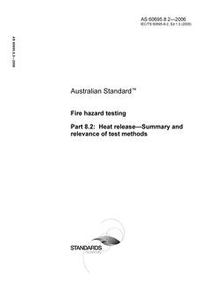 AS 60695.8.2: 06/22/2006 Fire hazard testing, Part 8.2: Heat release – Summary and relevance of test methods